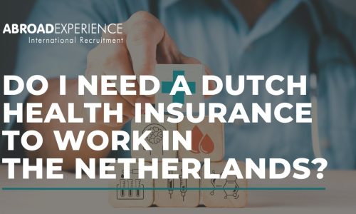 Do I need Dutch health insurance to work in the Netherlands?